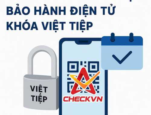 Hướng Dẫn Kích Hoạt Bảo Hành Điện Tử Cho Sản Phẩm Khóa Việt Tiệp